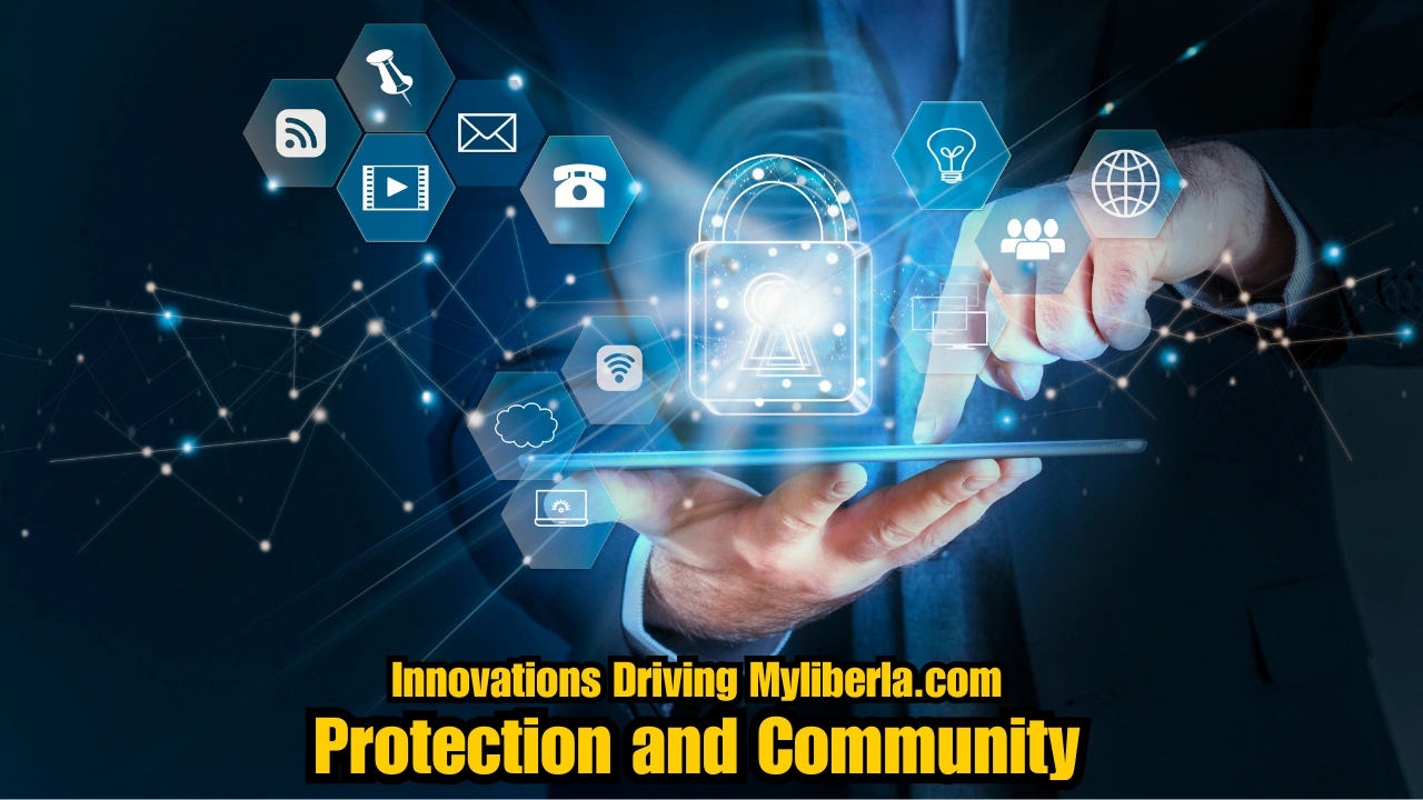 Innovations Driving Myliberla.com Protection and Community