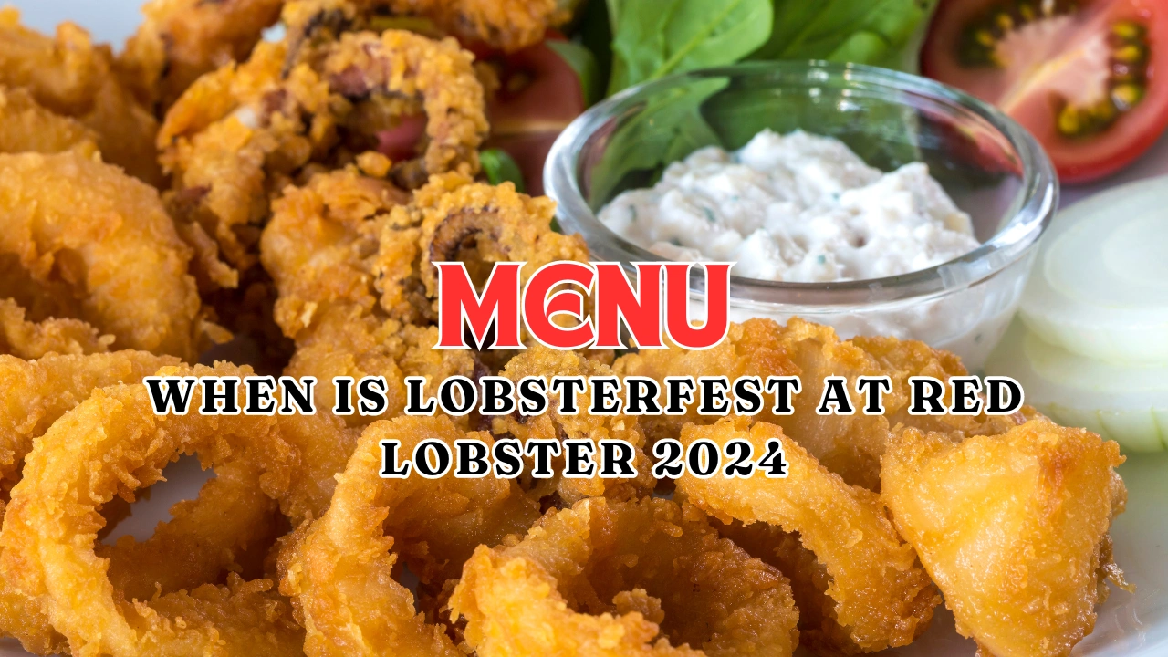 Menu when is Lobsterfest at Red Lobster 2024