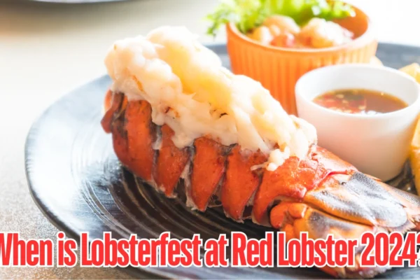 When is Lobsterfest at Red Lobster 2024